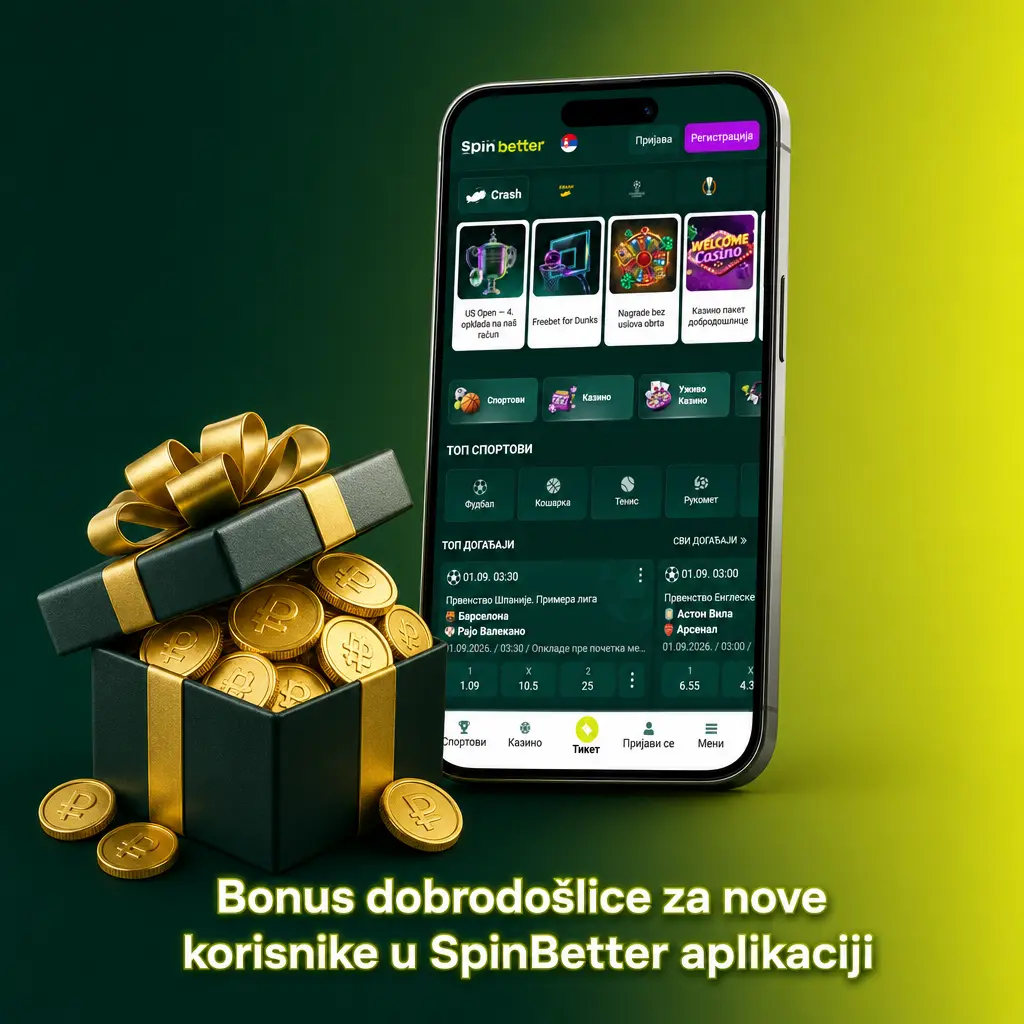 Bonus dobrodošlice za nove korisnike SpinBetter aplikacije uz depozite i besplatne okretaje na Sportskom ili Kazino nalogu